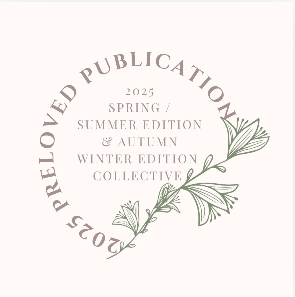 2025 PRELOVED SUBSCRIPTION ~ two editions (spring + summer SS25 and autumn + winter AW25)