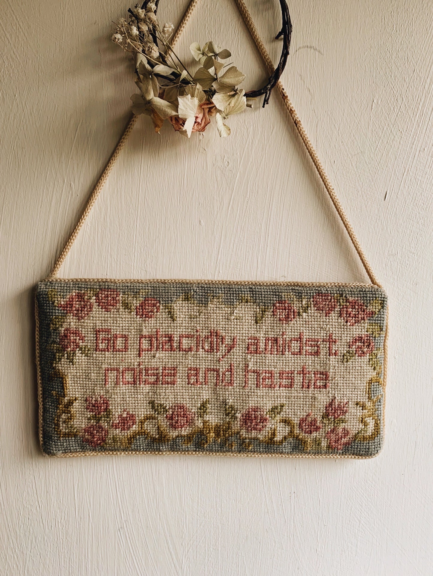 Vintage Tapestry Hanging ~  go placidly admits noise and haste